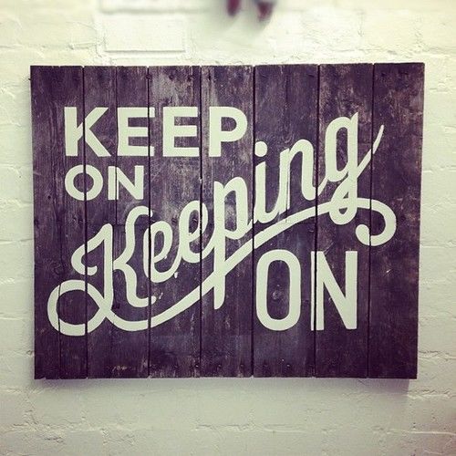 Keep-On-Keeping-On